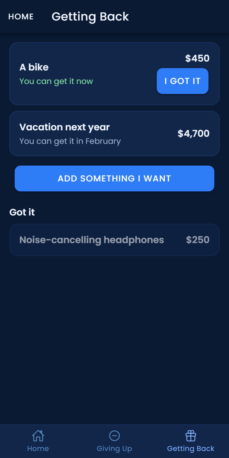 The Getting Back list in the GiveItUp app: a bike you can get now, a new laptop and a vacation next year with the month you can get them, and the headphones already got