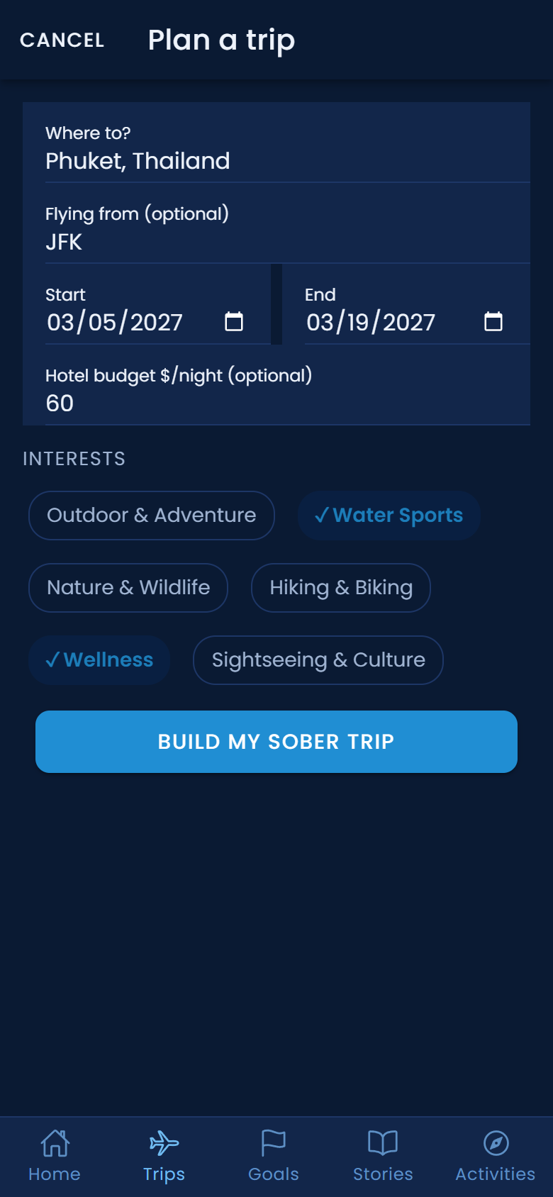 Plan a trip in the TravelingSober app: destination, dates, hotel budget and interests like wellness and water sports, with a Build My Sober Trip button